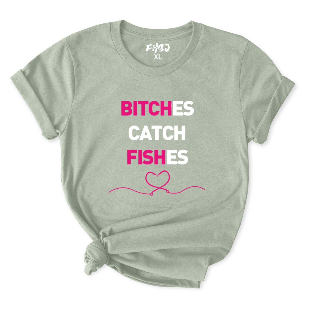Bitches Catch Fishes T-Shirt for Women