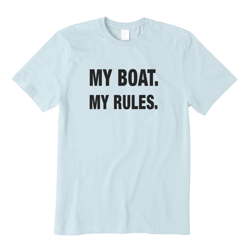 My Boat My Rules T-Shirt