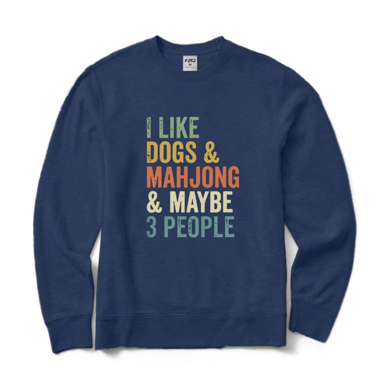 I Like Dogs & Mahjong & Maybe 3 People Crewneck Sweatshirt