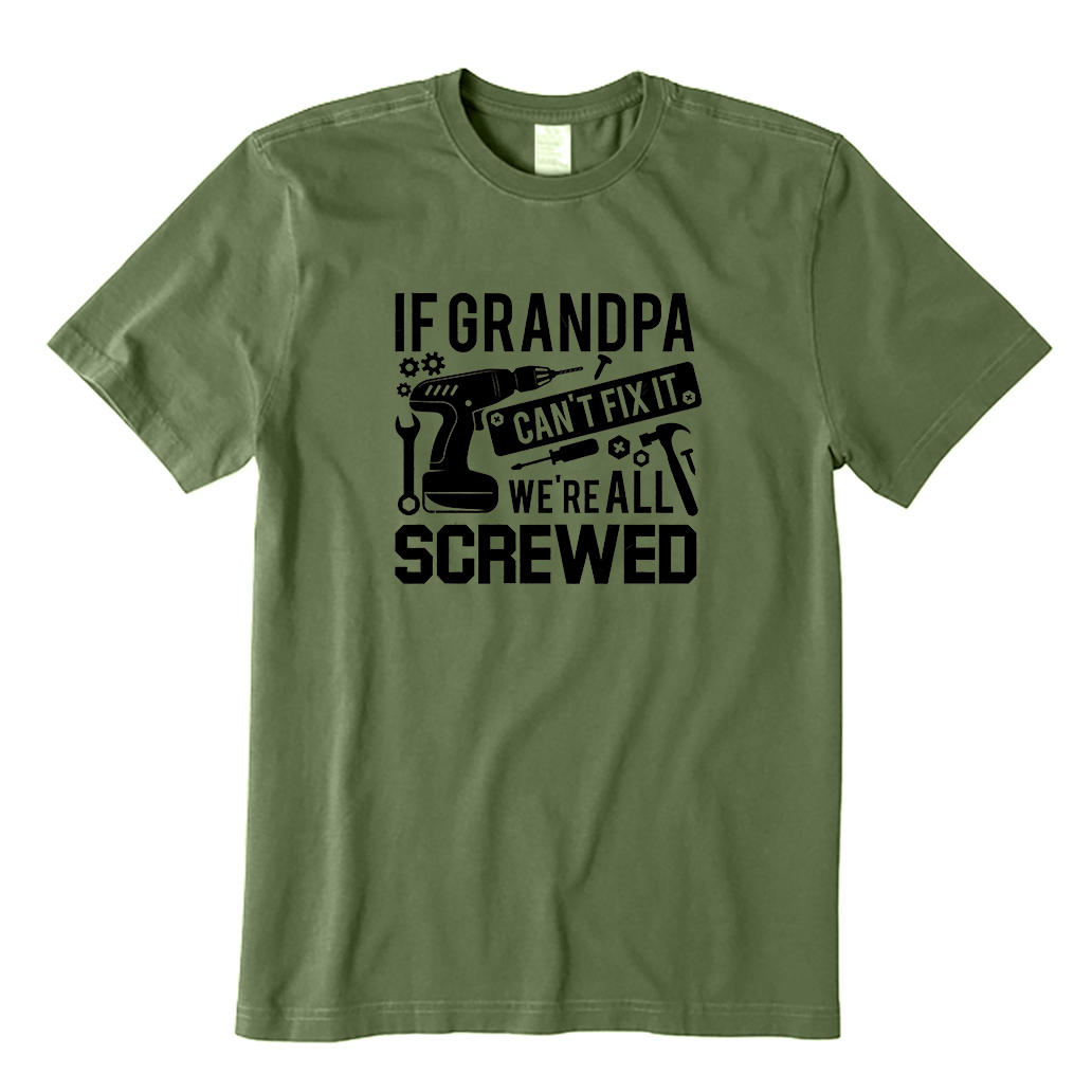 If grandpa can't T-Shirt