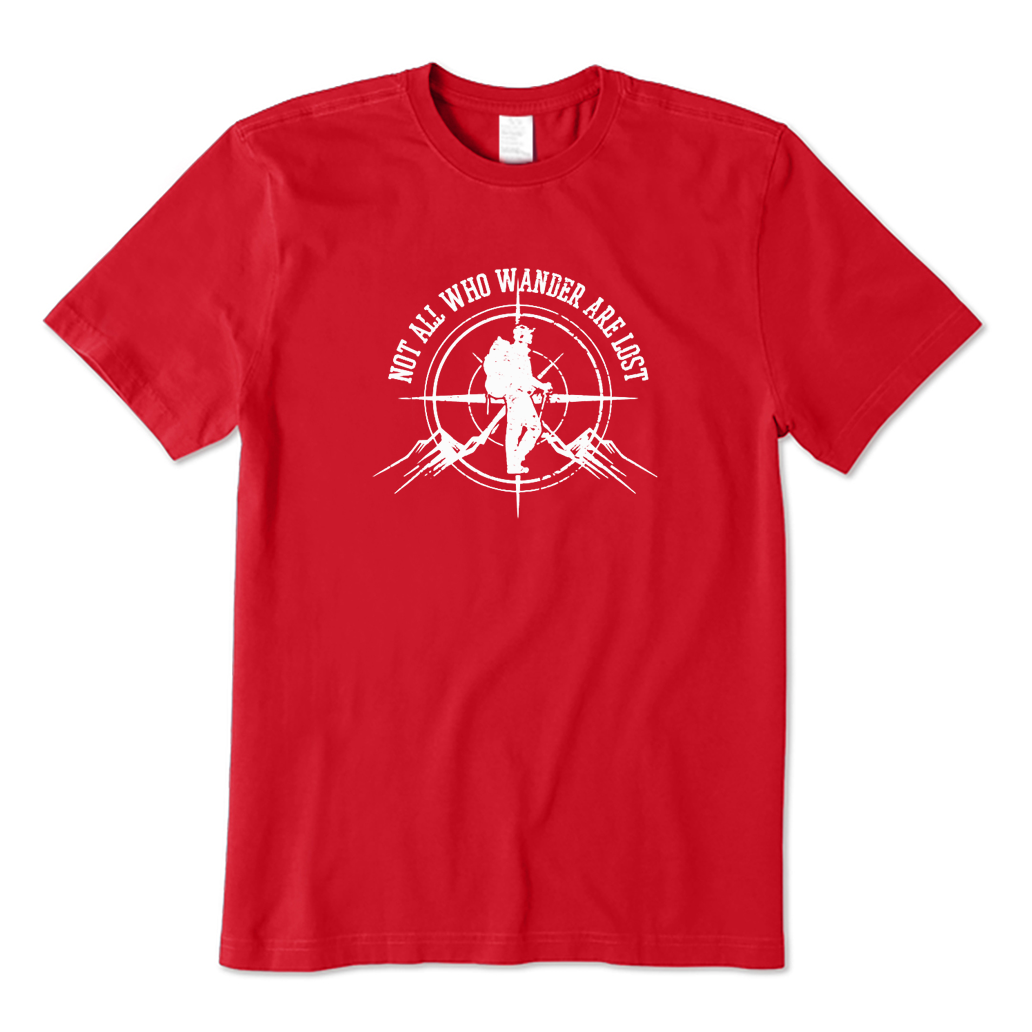Not All Who Wander Are Lost Hiking T-shirt