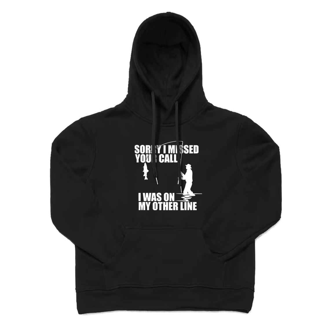 Sorry I Missed Your Call I'm on My Other Line Hoodie