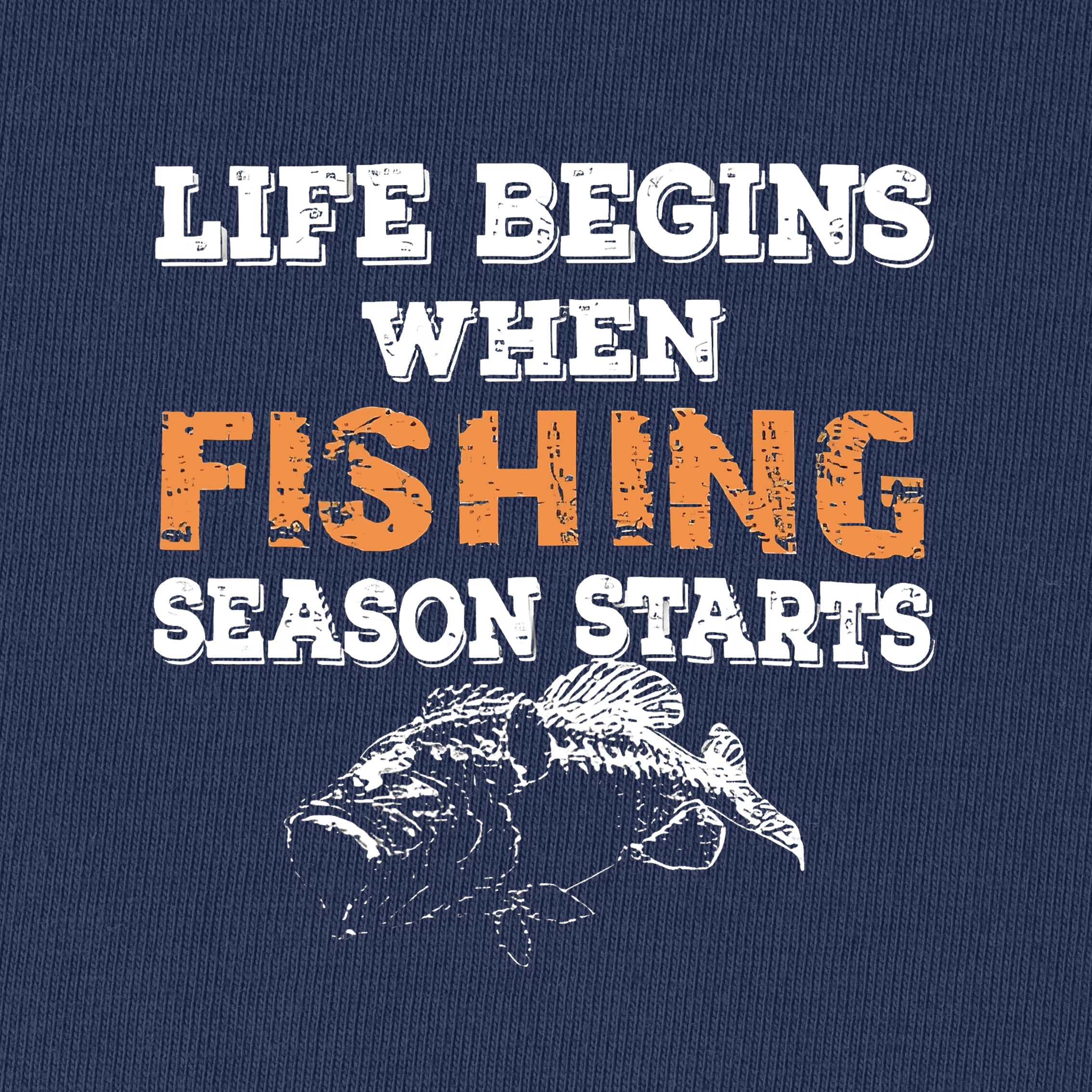 LIFE BEGINS WHEN FISHING SEASON STARTS T-Shirt