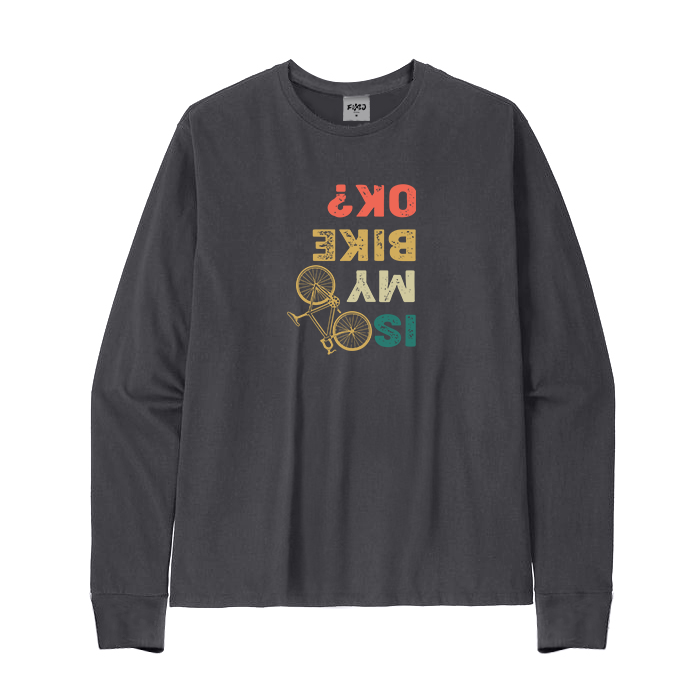 Is My Bike OK Long Sleeve T-Shirt