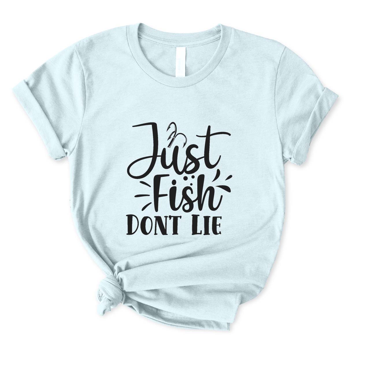 Just Fish Don't Lie T-Shirt for Women