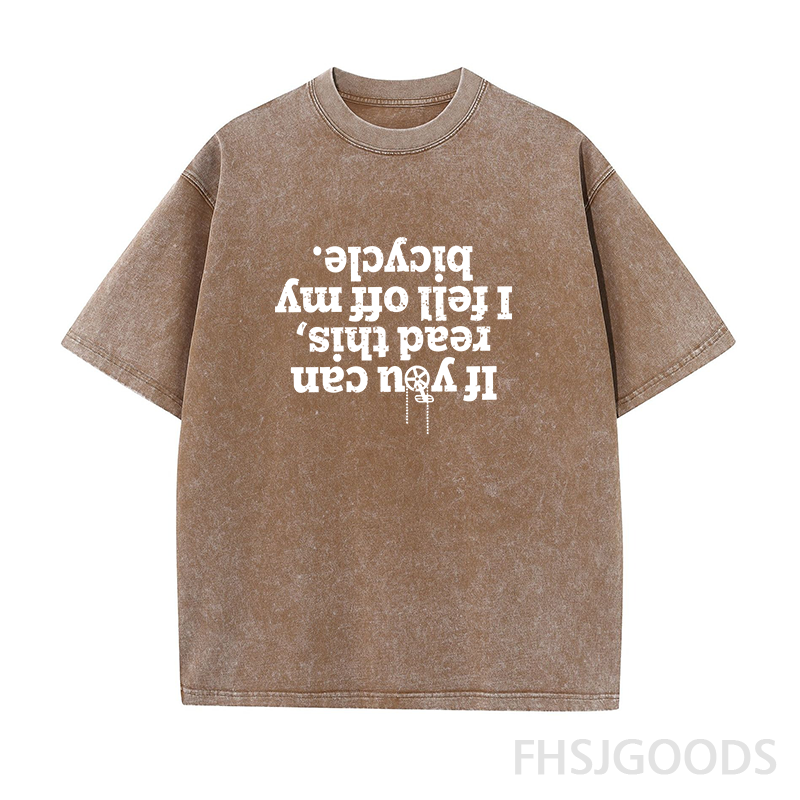 If You Can Read This I Fell Off My Bicycle Unisex Distressed T-Shirt