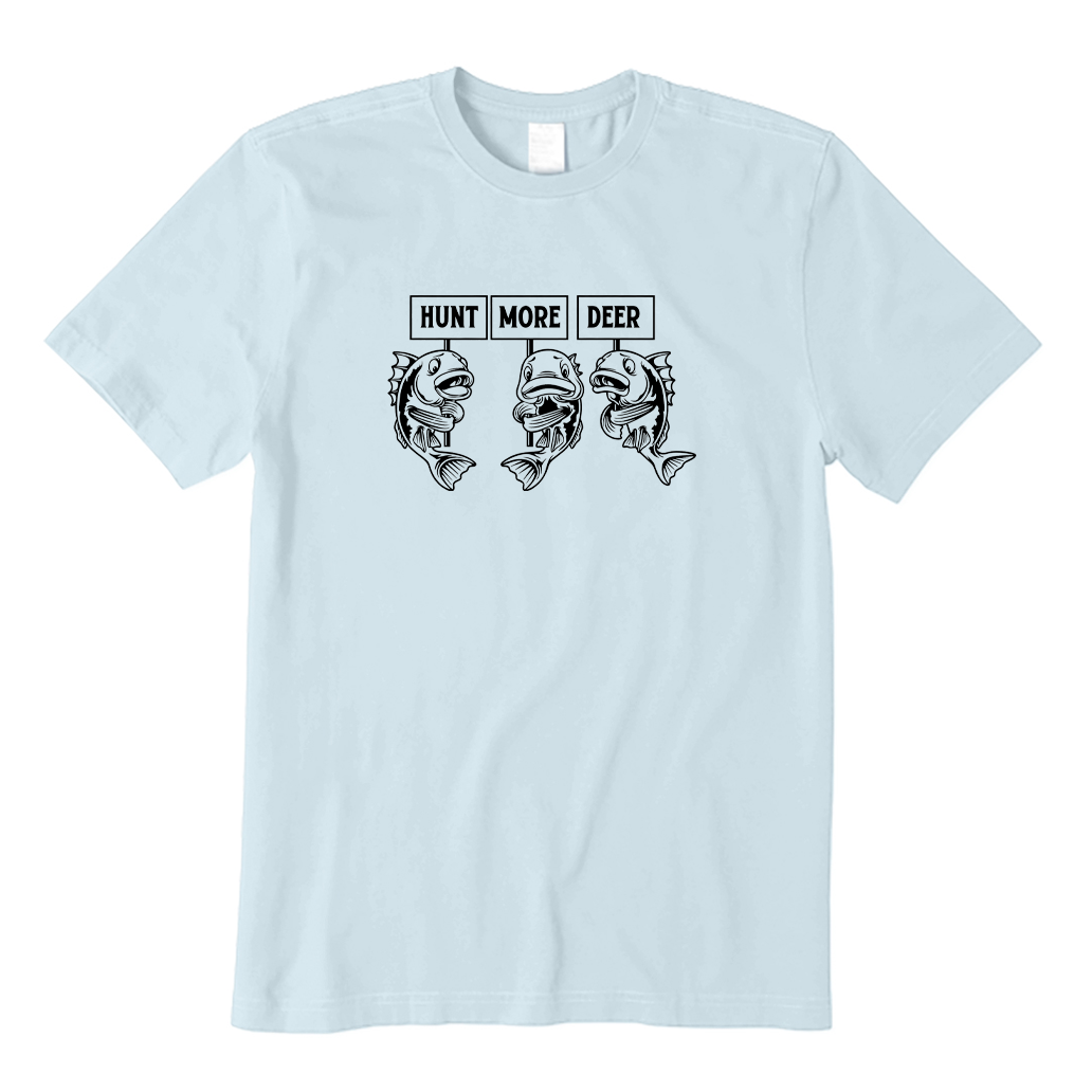 Hunt More Deer Funny Fishing T-shirt