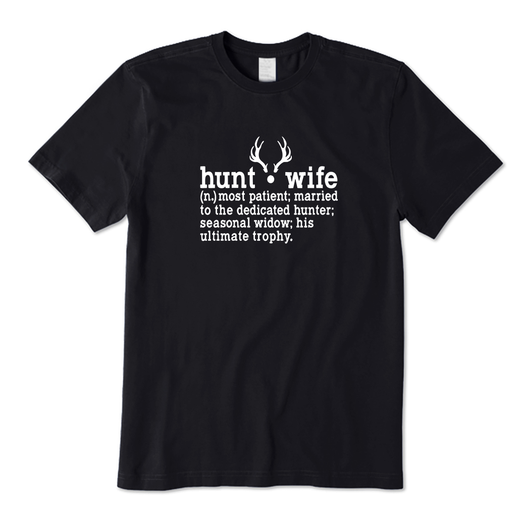 Hunt Wife T-Shirt