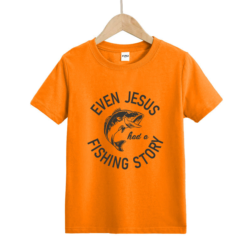 EVEN JESUS HAD A FISHING STORY Kids T-Shirt