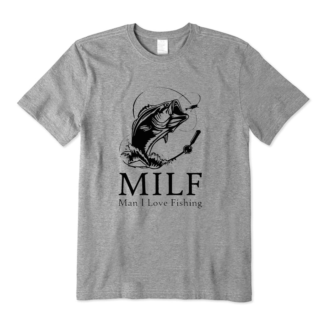 Man I Love Fishing T-Shirt