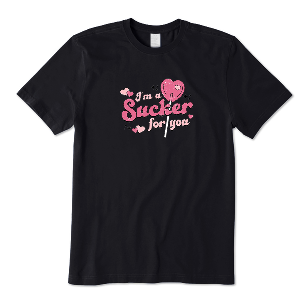 Sucker For You Valentine's Day T-Shirt