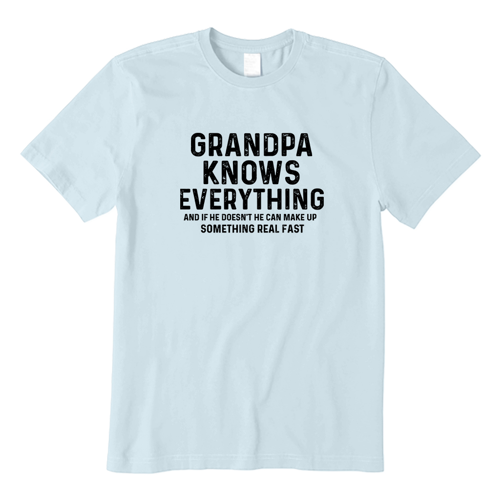Grandpa Knows Everything T-Shirt