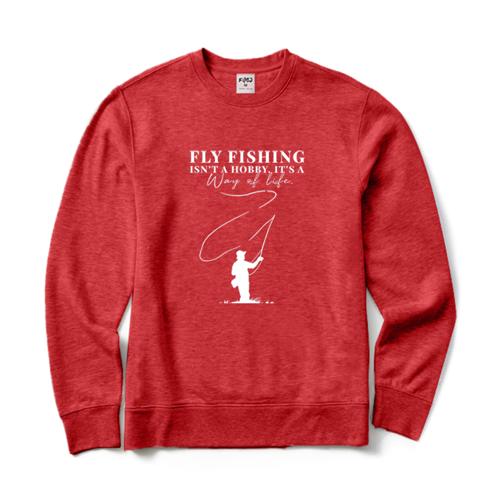 Fly Fishing Isn't A Hobby It's A Way Of Life Graphic Crewneck Sweatshirt
