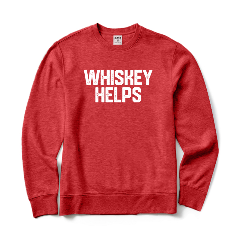 Whiskey Helps Sweatshirt