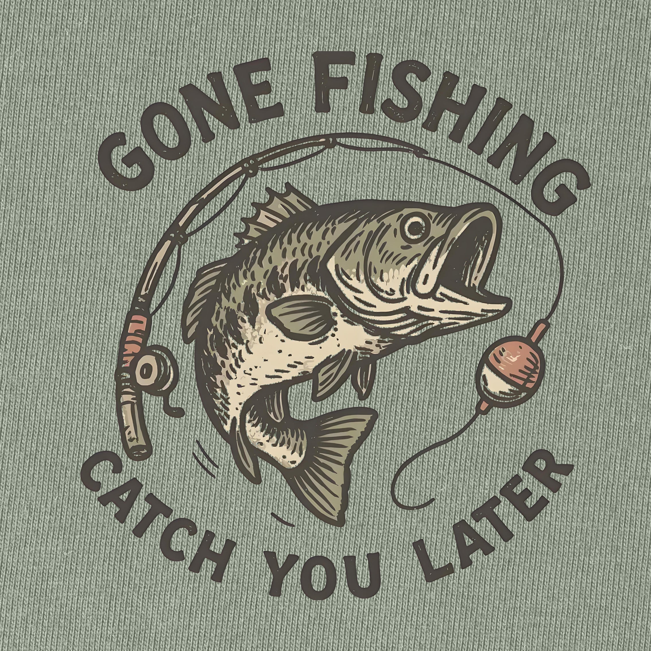 Gone fishing catch ya later T-Shirt