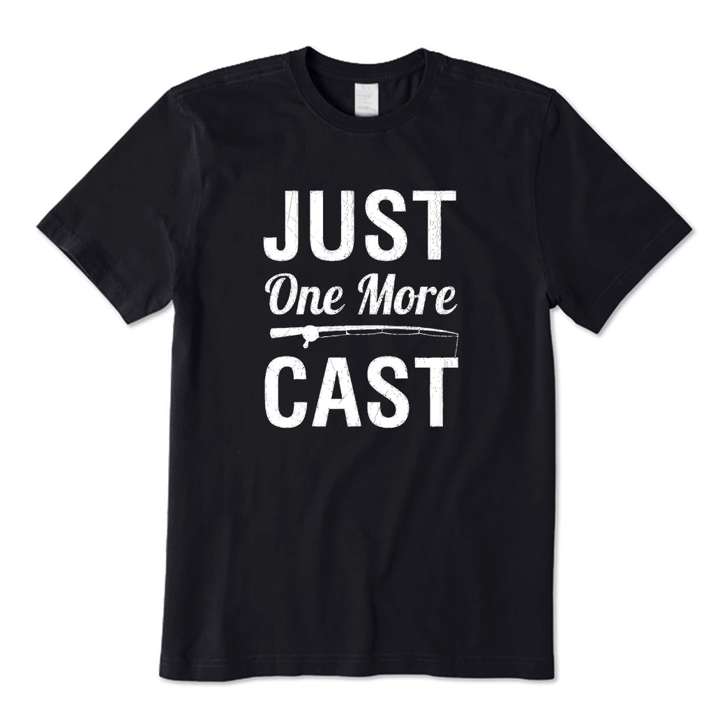 JUST One More CAST T-Shirt