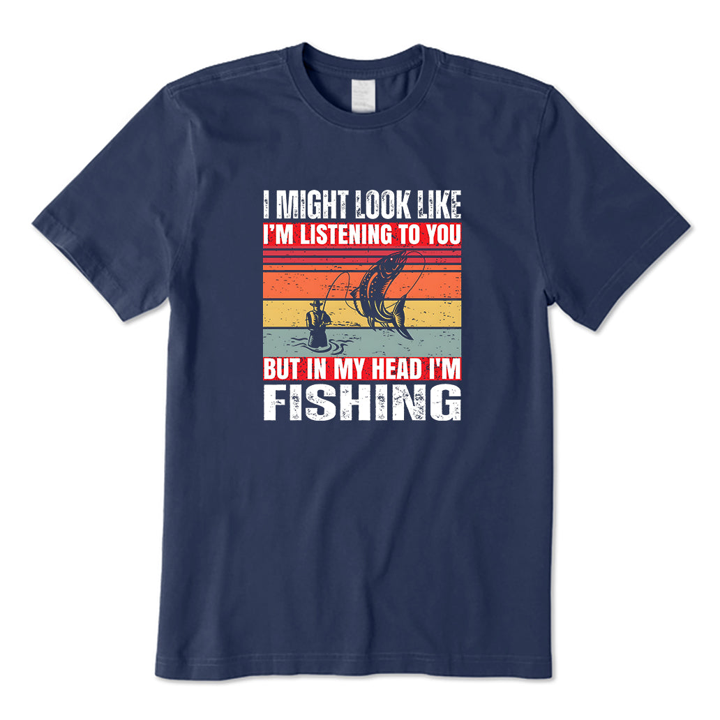 IN MY HEAD I'M FISHING T-Shirt