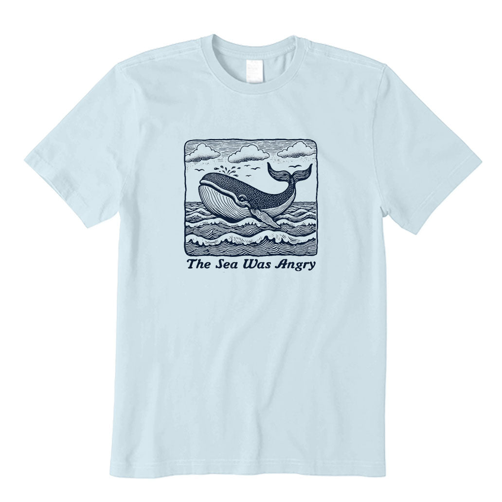 The Sea Was Angry T-Shirt