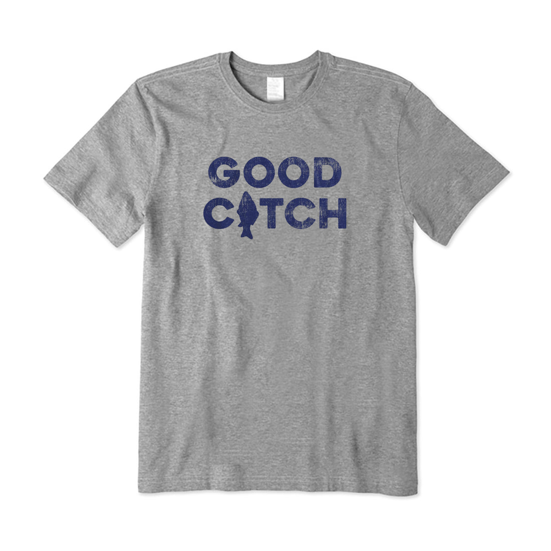 Good Catch T-Shirt