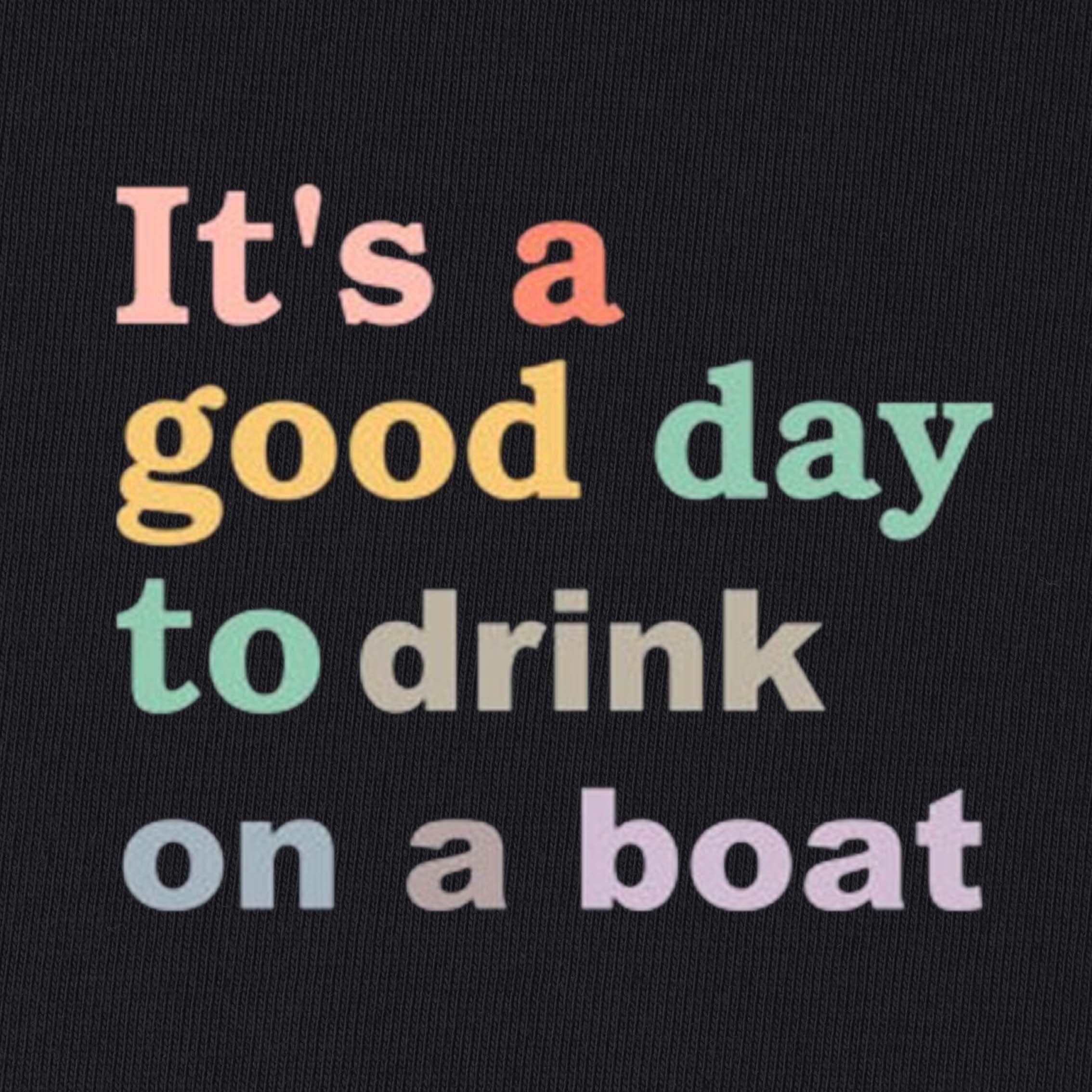 Good Day To Drink on A Boat T-Shirt for Women