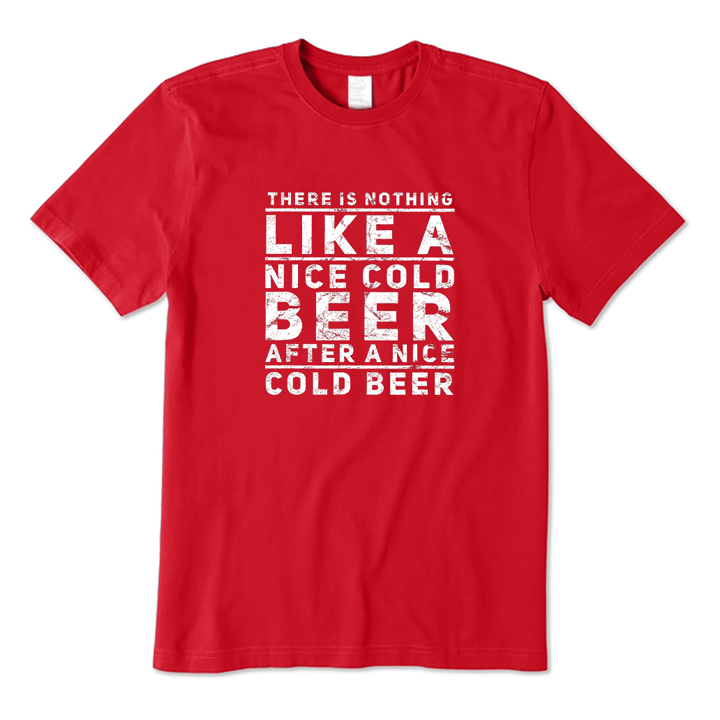 Like A Nice Cold Beer  T-Shirt