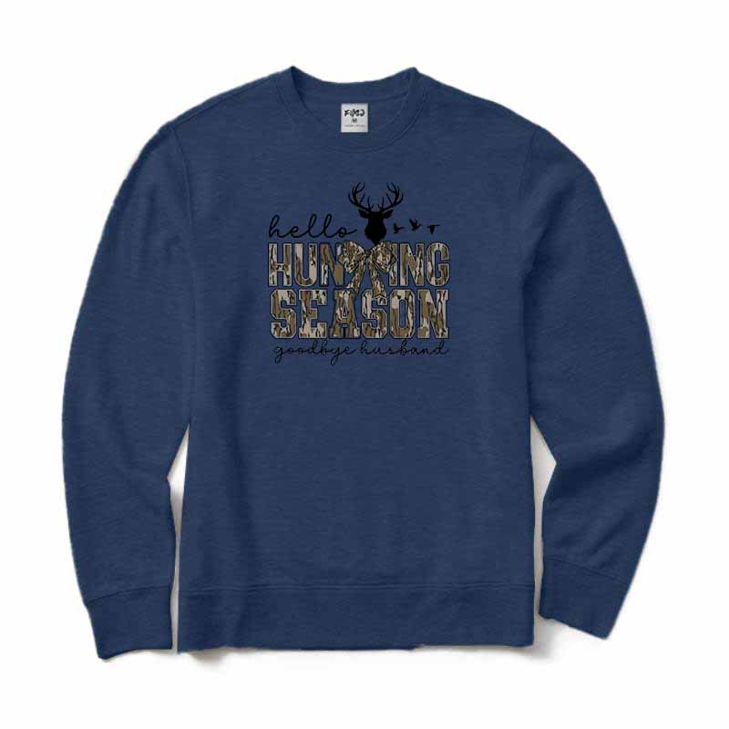 Hello Hunting Season Goodbye Husband Crewneck Sweatshirt