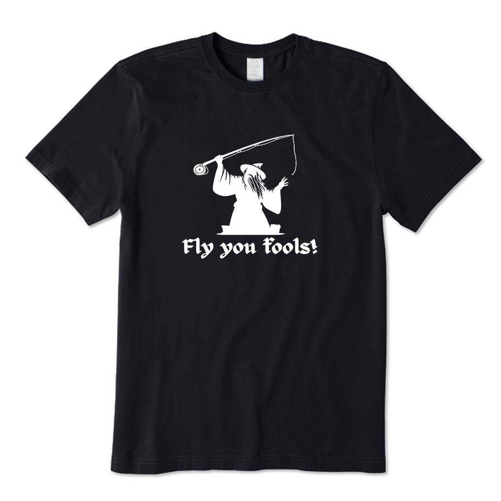 Fly You Fools T-Shirt