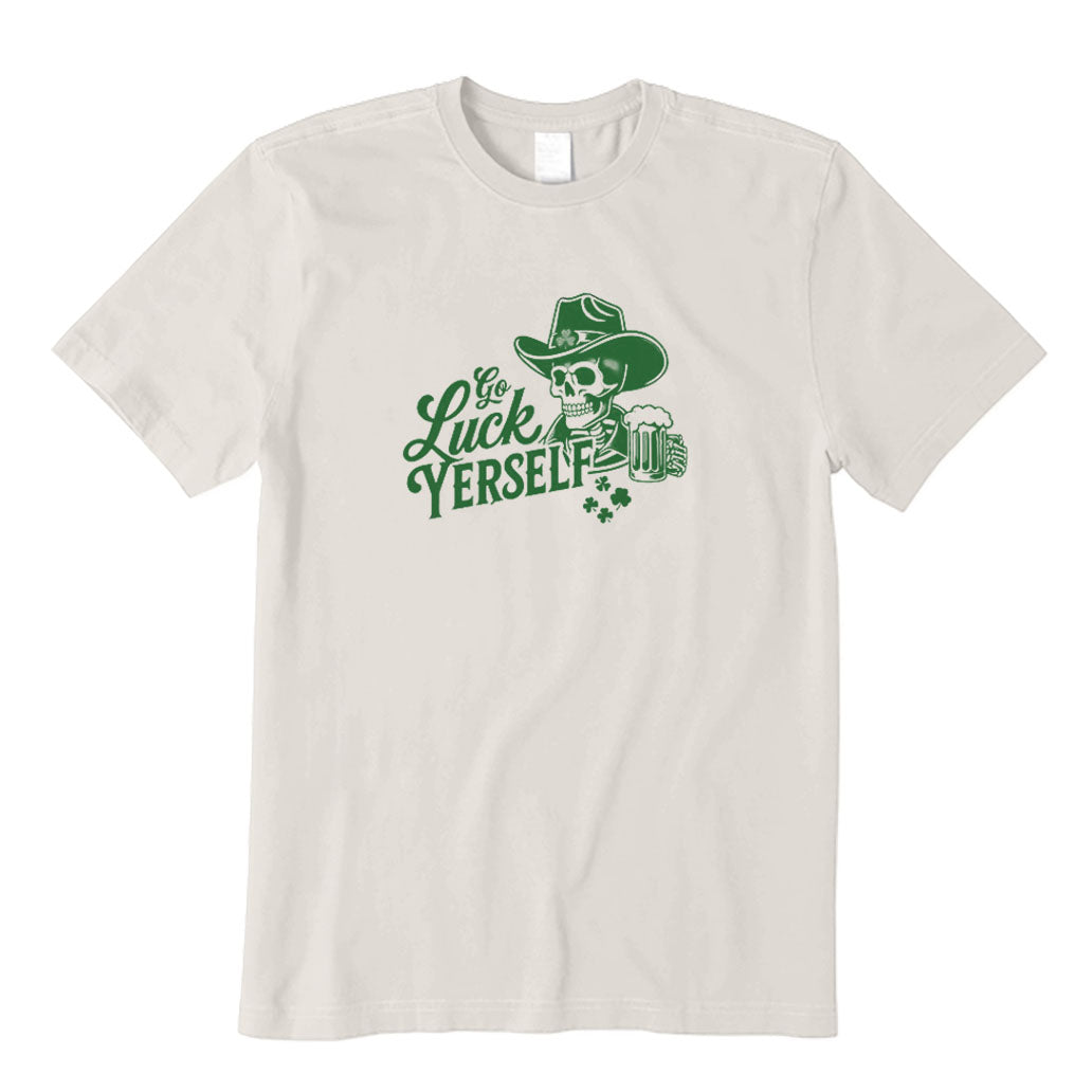Go Luck Yerself T-Shirt