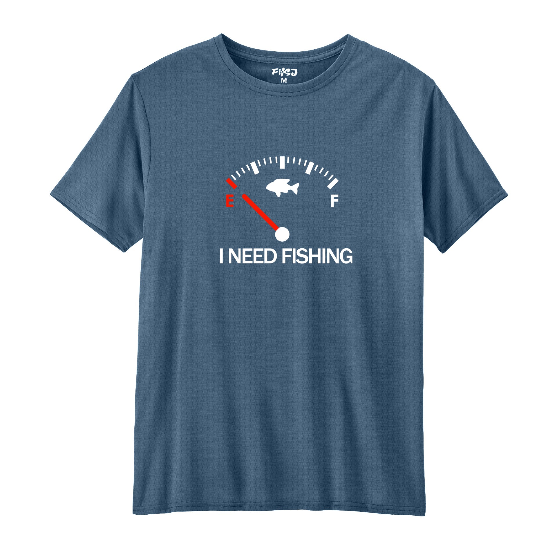I Need Fishing Performance T-SHIRT