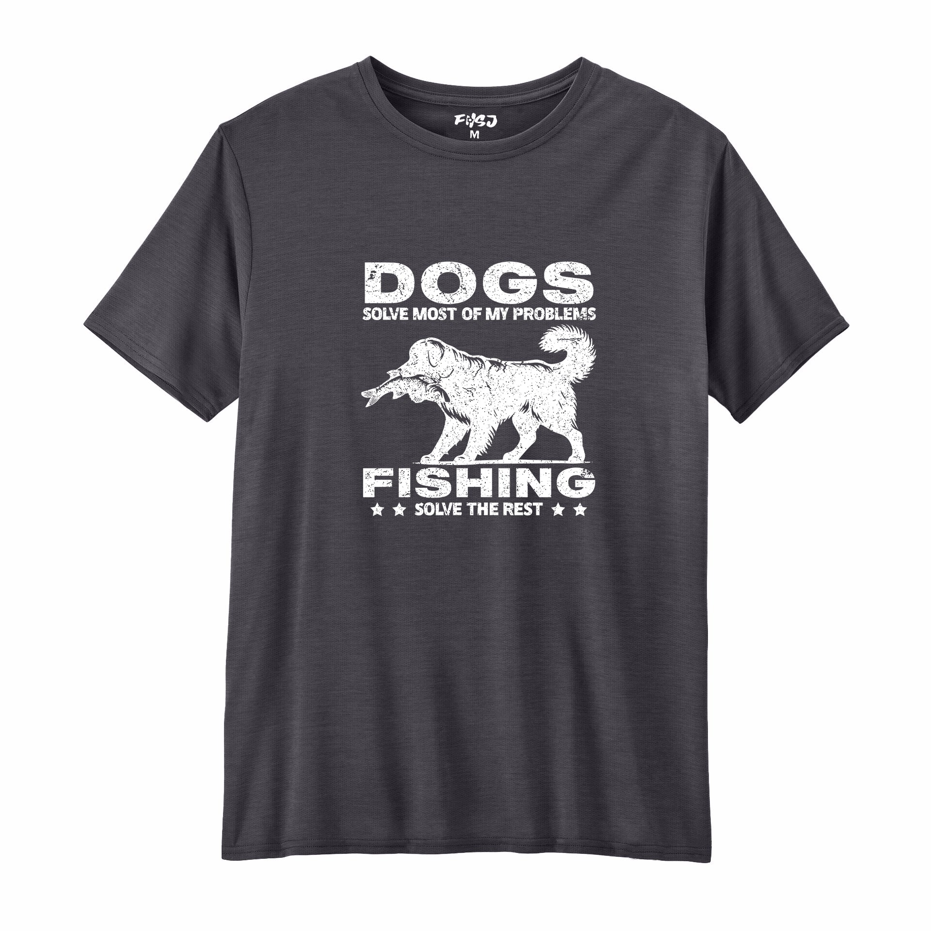 Dogs Solve Most of My Problems Fishing Solve The Rest Performance T-SHIRT