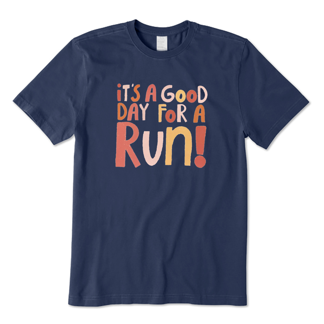 Good Day for A Run T-Shirt
