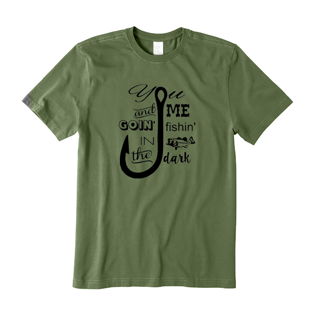 You and Me Fishing In The Dark T-Shirt