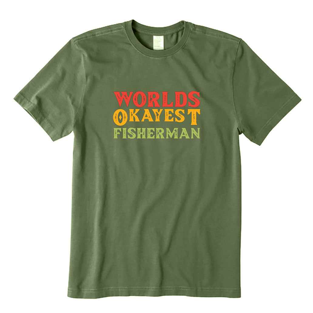 Worlds Okayest Fisherman T-Shirt