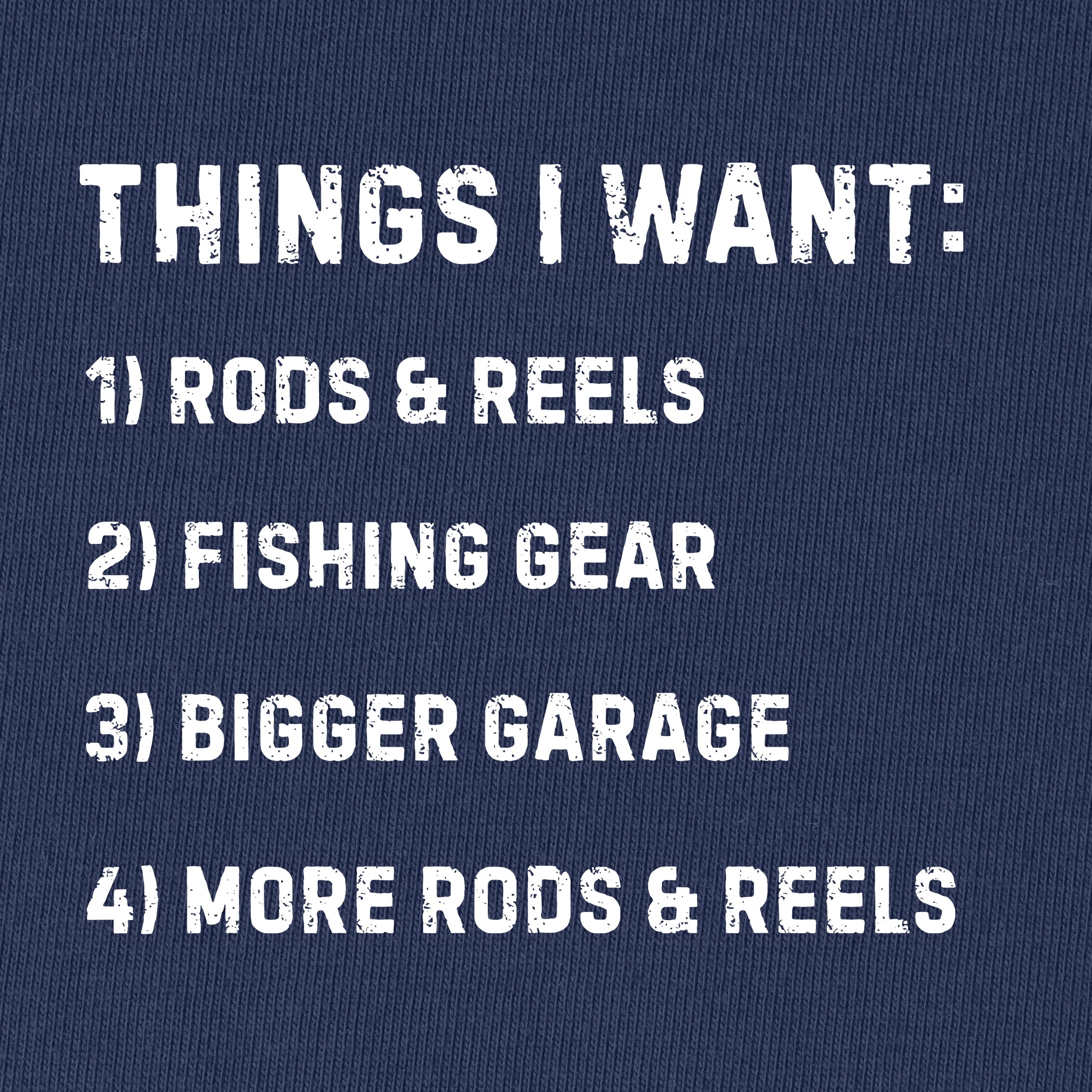 Things I Want T-Shirt