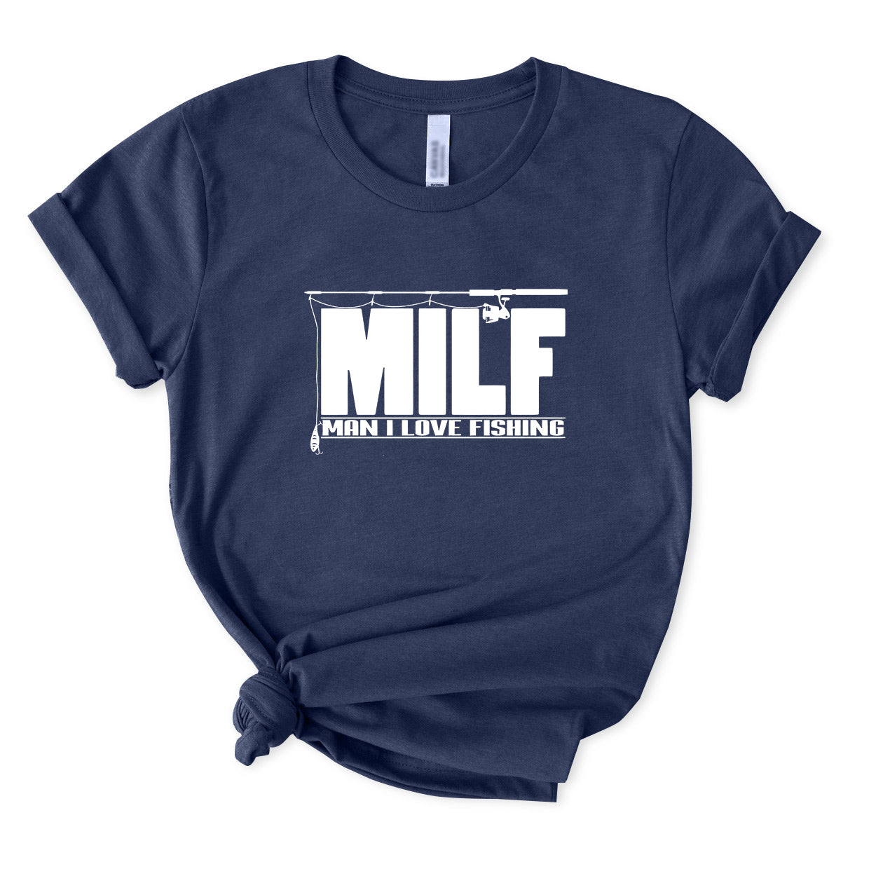 MILF Man I Love Fishing T-Shirt FOR WOMEN