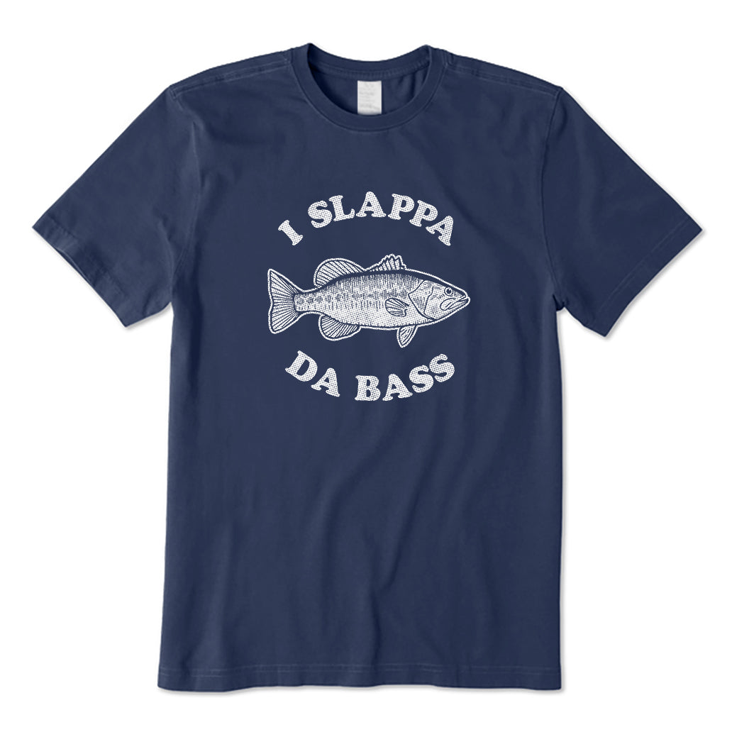 I Slappa Da Bass T-Shirt
