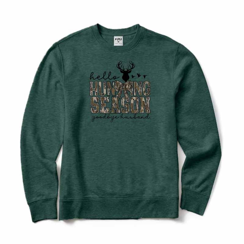 Hello Hunting Season Goodbye Husband Crewneck Sweatshirt