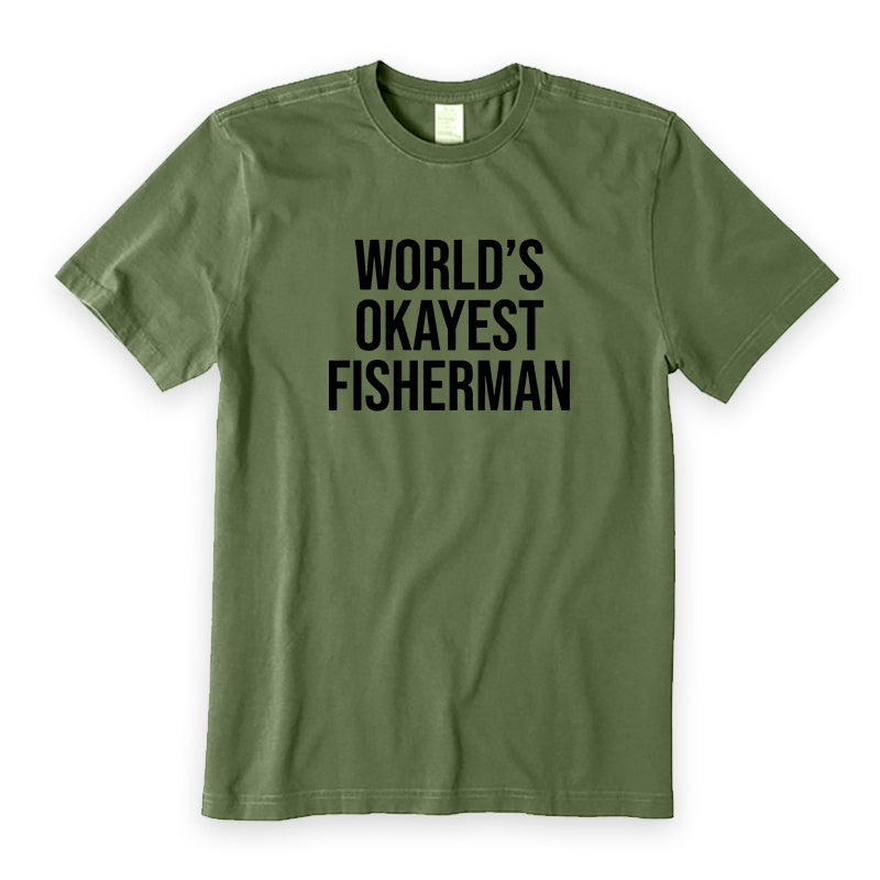 World's Okayest Fisherman T-Shirt