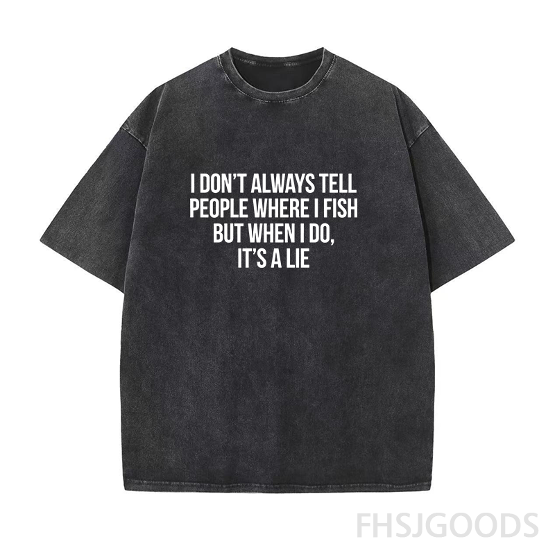I Don't Always Tell People When I Fish Unisex Distressed T-Shirt