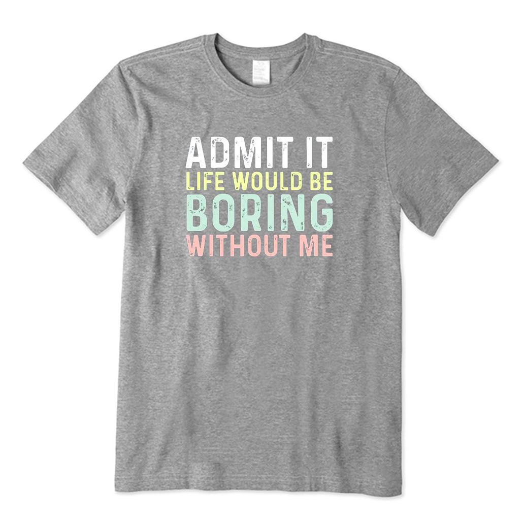 Funny Saying T-shirt