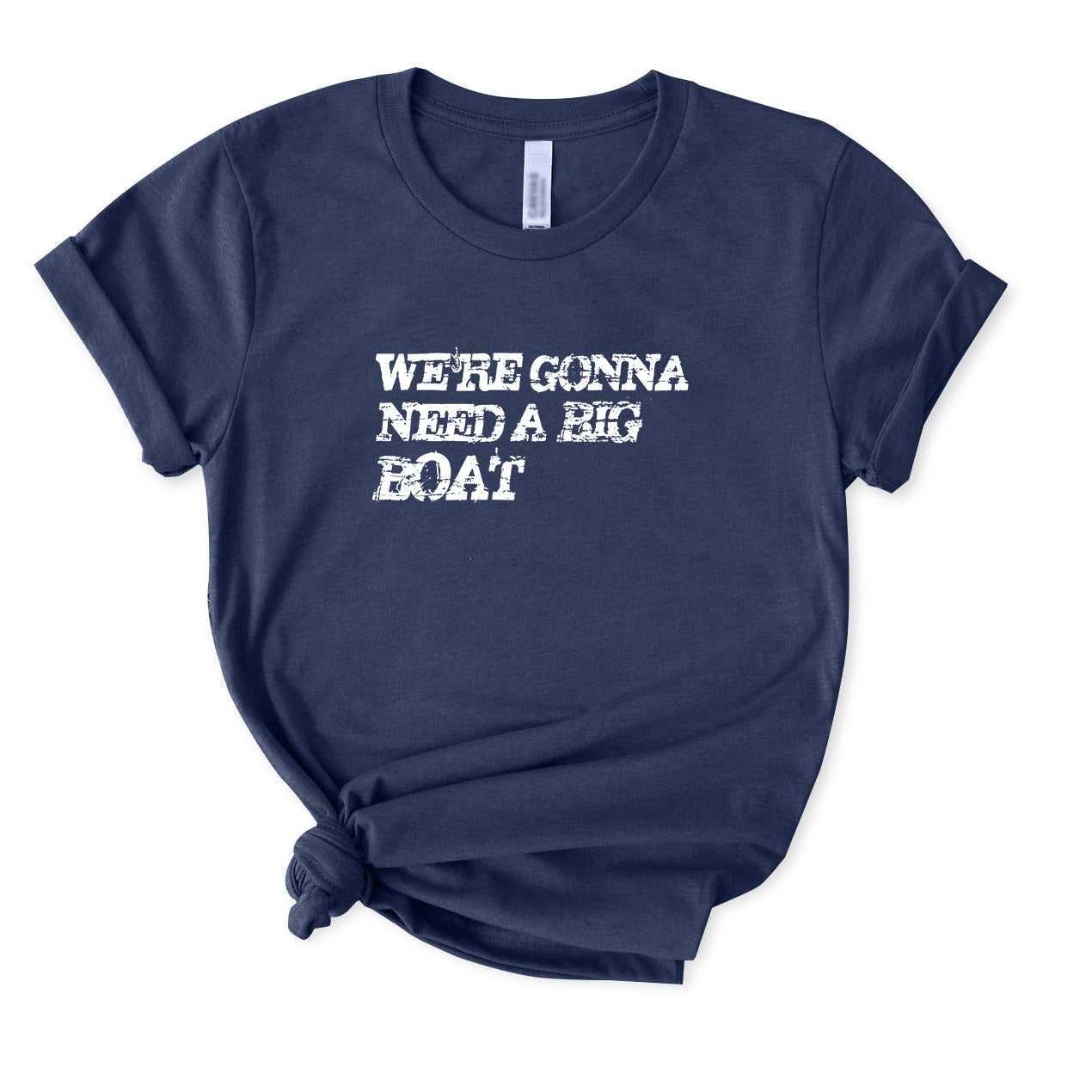 We're Gonna Need A Big Boat T-Shirt for women