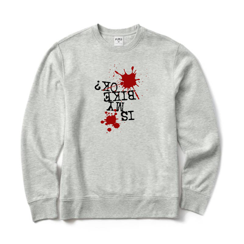 Is My Bike Ok Sweatshirt