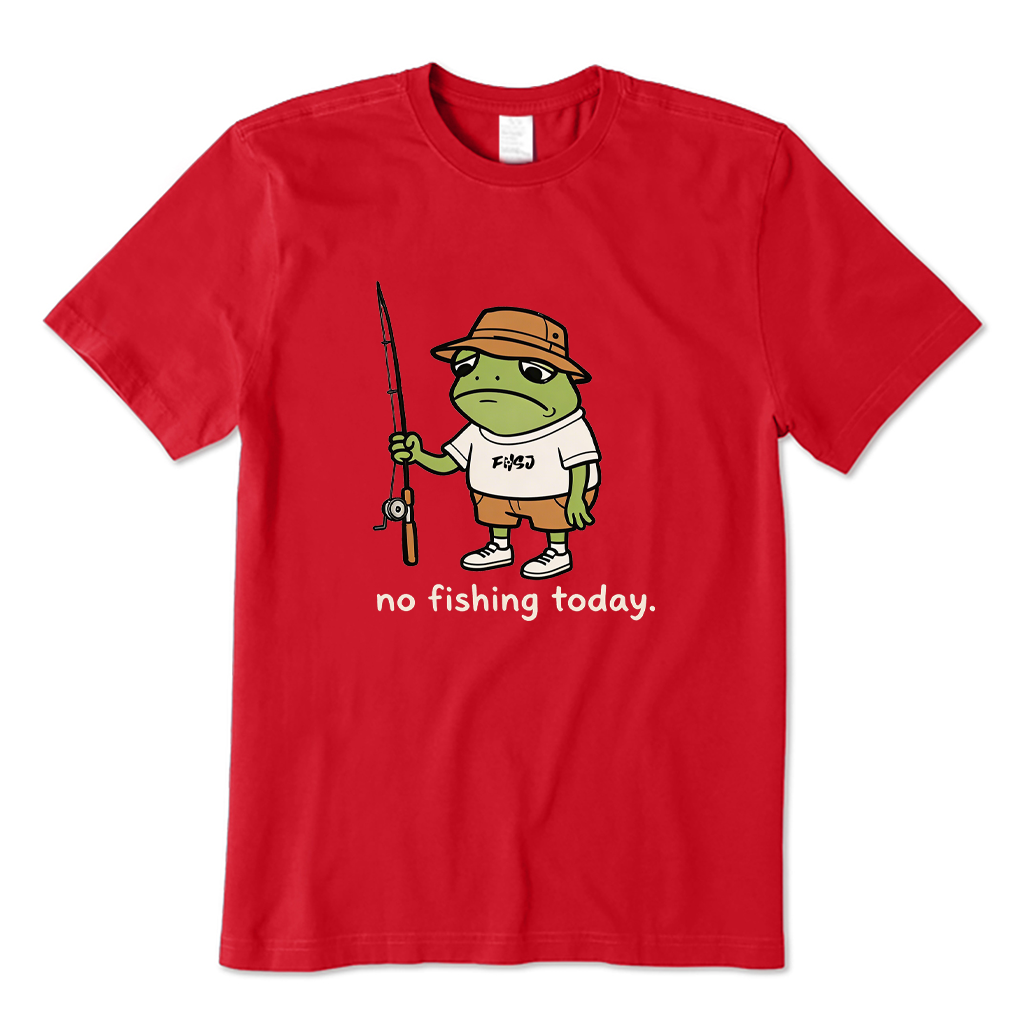 No Fishing Today Frog T-shirt