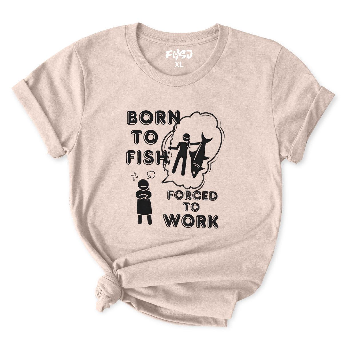 Born to Fish but forced to work T-Shirt for Women