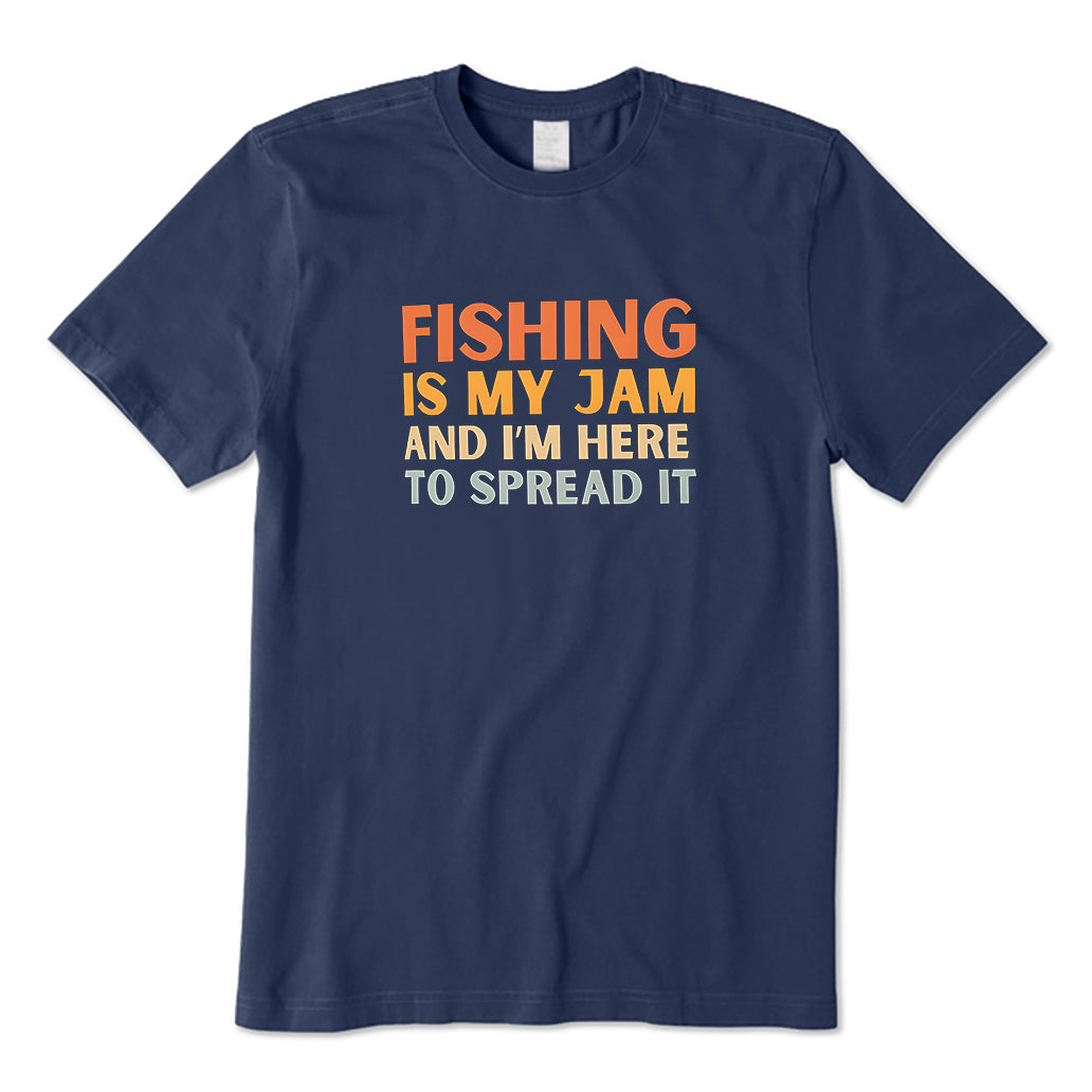Funny Fishing Is My Jam T-Shirt
