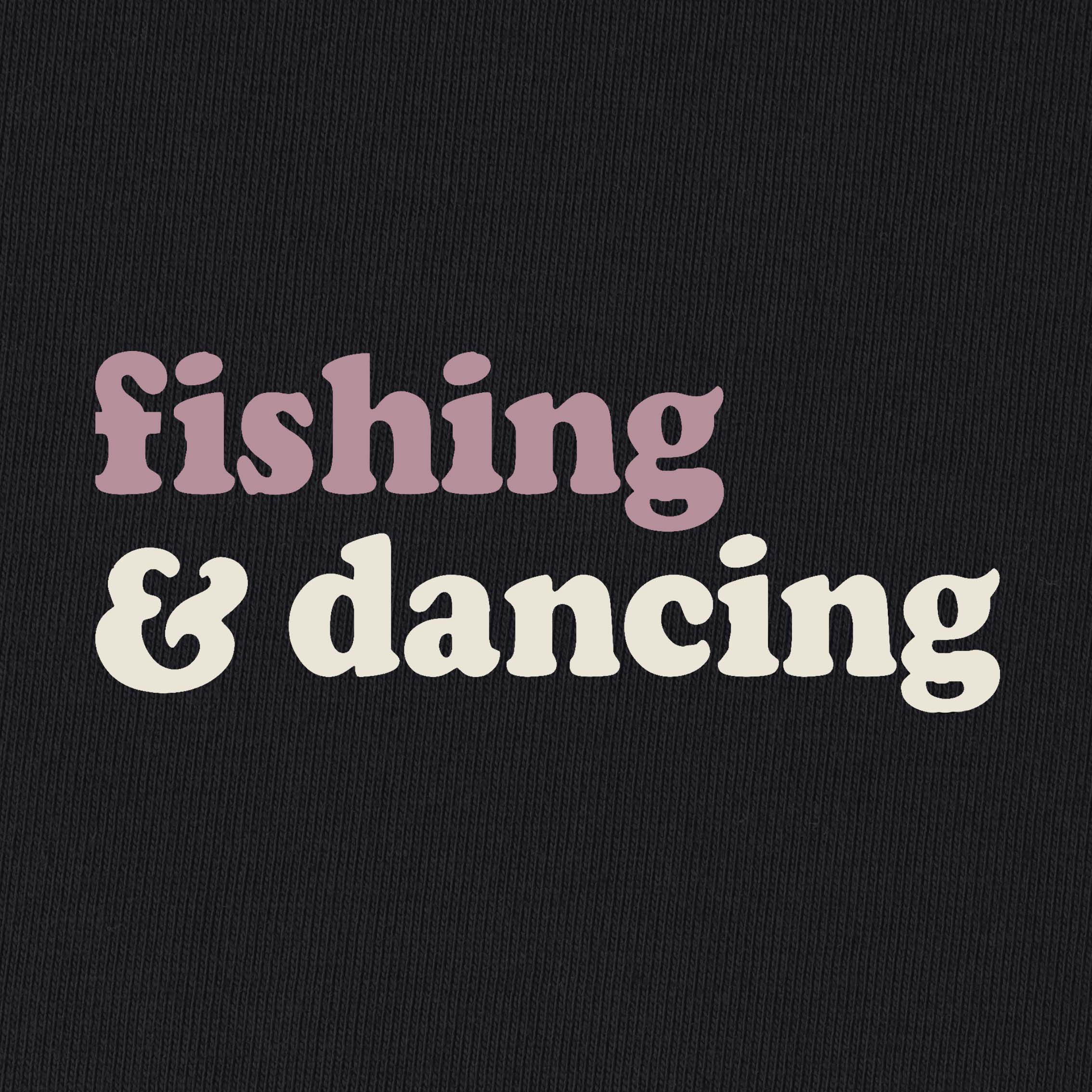 Fishing and Dancing T-Shirt for Women