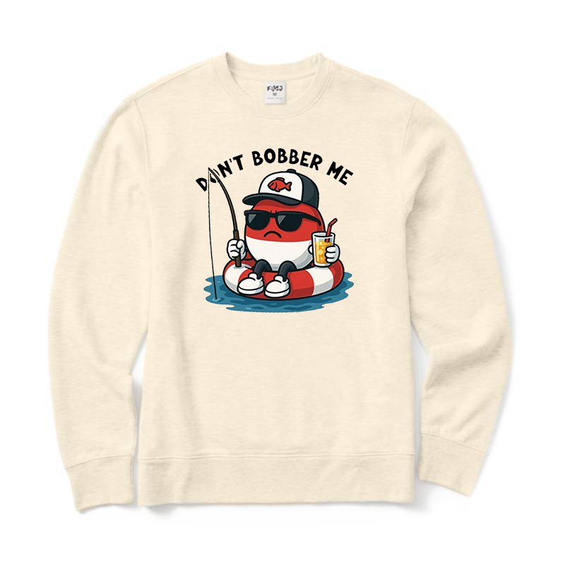 Don't Bobber Me Crewneck Sweatshirt