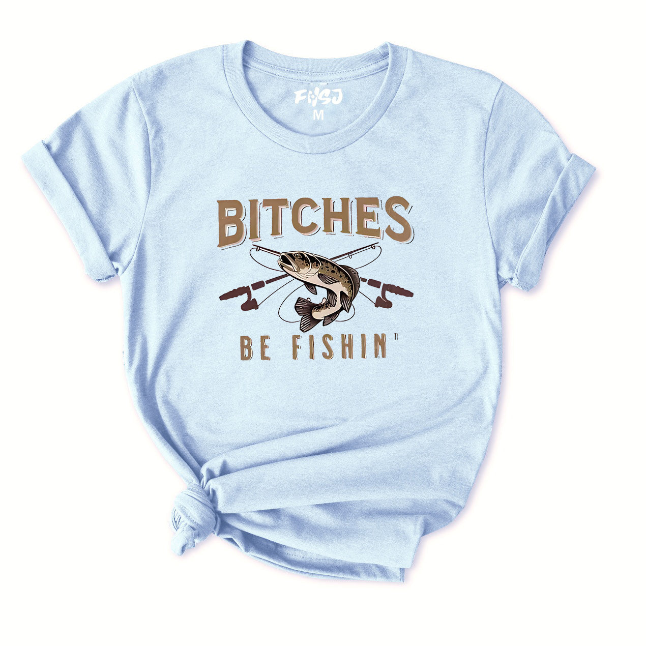BITCHES BE FISHING T-Shirt for Women