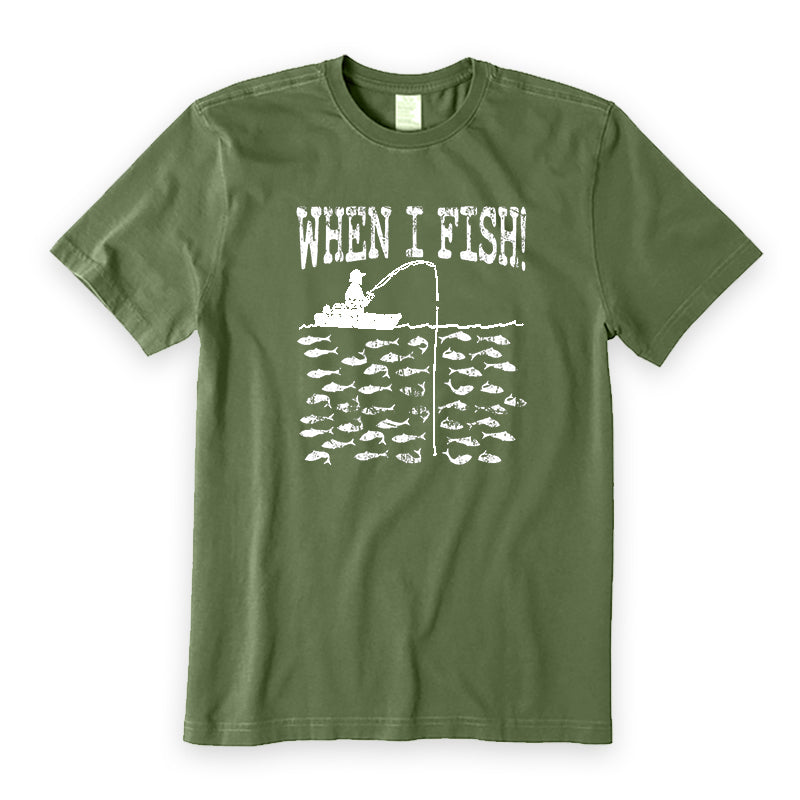 When I Fish T-Shirt