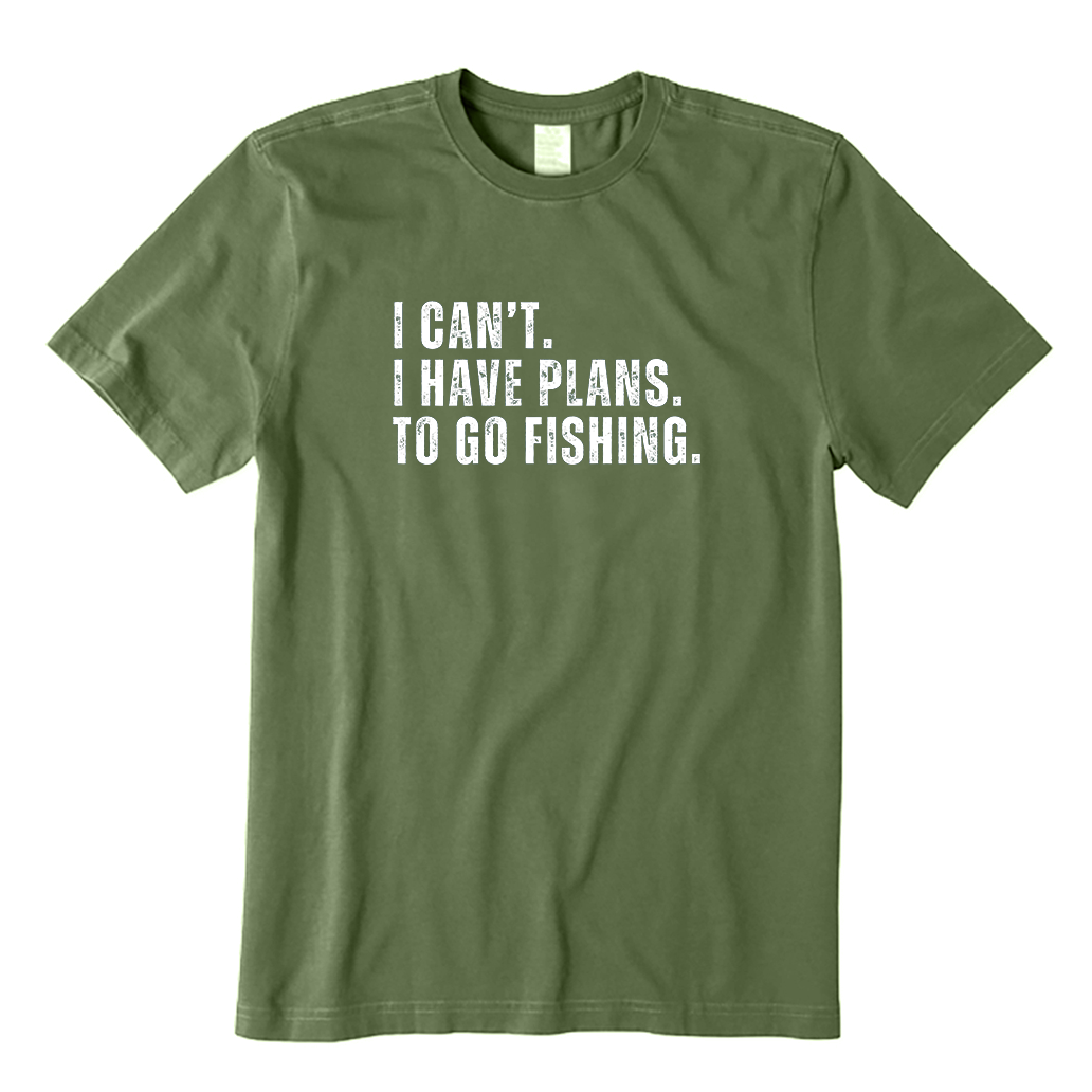 I Can't.I Have Plans. Go Fishing T-Shirt